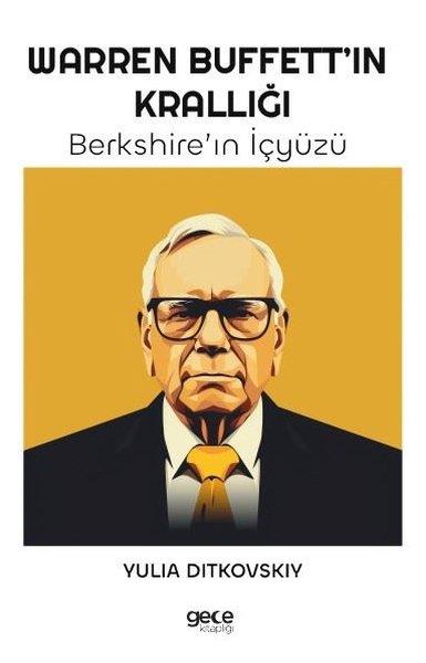 Yulia DitkovskiyYönetim / İş Geliştirme / KaliteWarren Buffett'in Krallığı - Berkshire'in İçyüzü