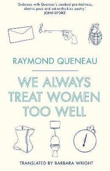 Raymond QueneauLiteratureWe Always Treat Women Too Well