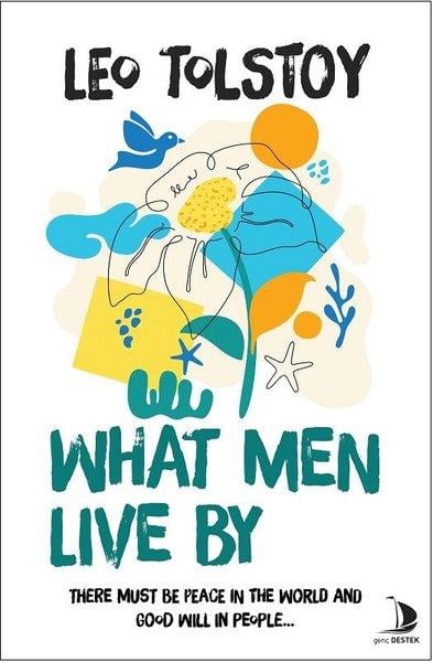 Leo TolstoyLiteratureWhat Men Live By