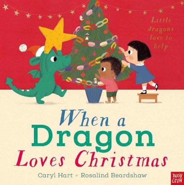 Caryl HartPreschoolWhen A Dragon (Chrıstmas) Pb