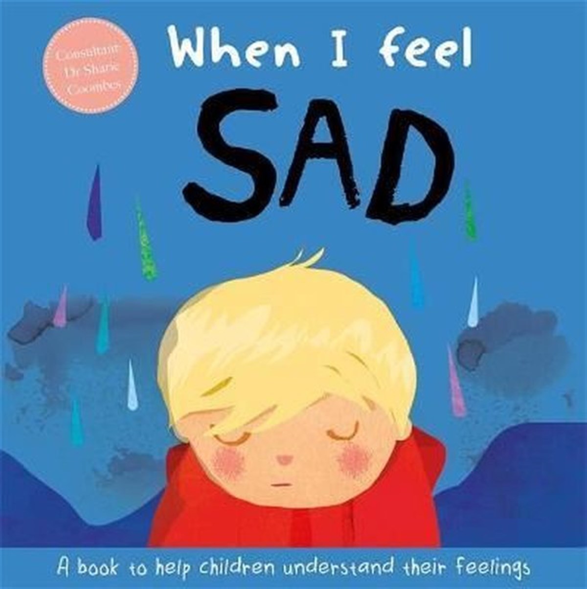 Sharie CoombesChildren InterestWhen I Feel Sad