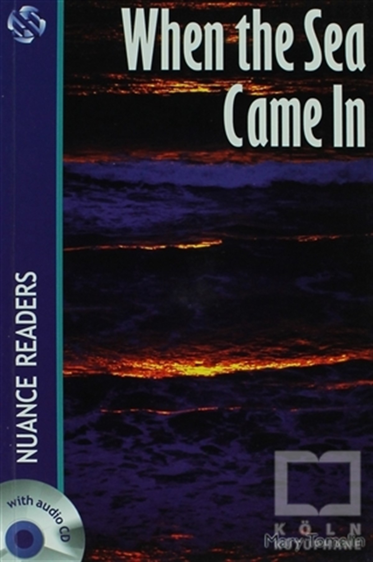 Mary TomalinGenel KonularWhen the Sea Came In + 2 Cds (Nuance Readers Level-5)