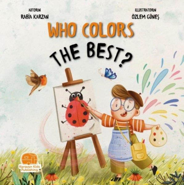 Rabia KarzanChildrenWho Colors The Best? En İyi Kim Boyar?