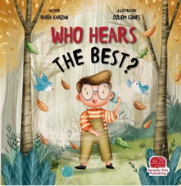 Rabia KarzanChildrenWho Hears The Best? En İyi Kim Duyar?