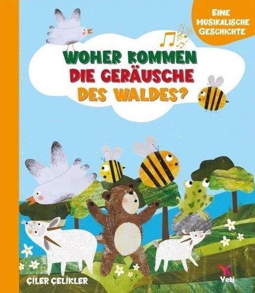 Çiler ÇeliklerGermanWhoher Kommen Dıe Gerausche  Des Waldes?