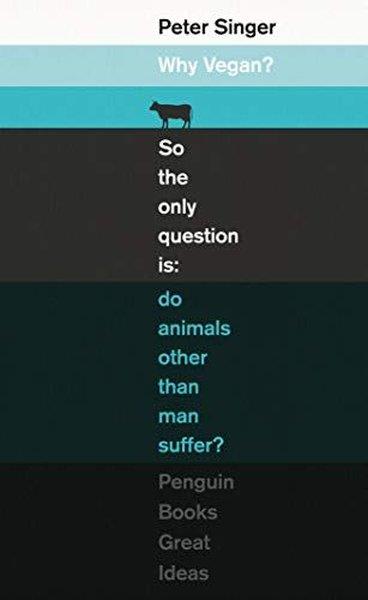 Peter SingerClassicsWhy Vegan?