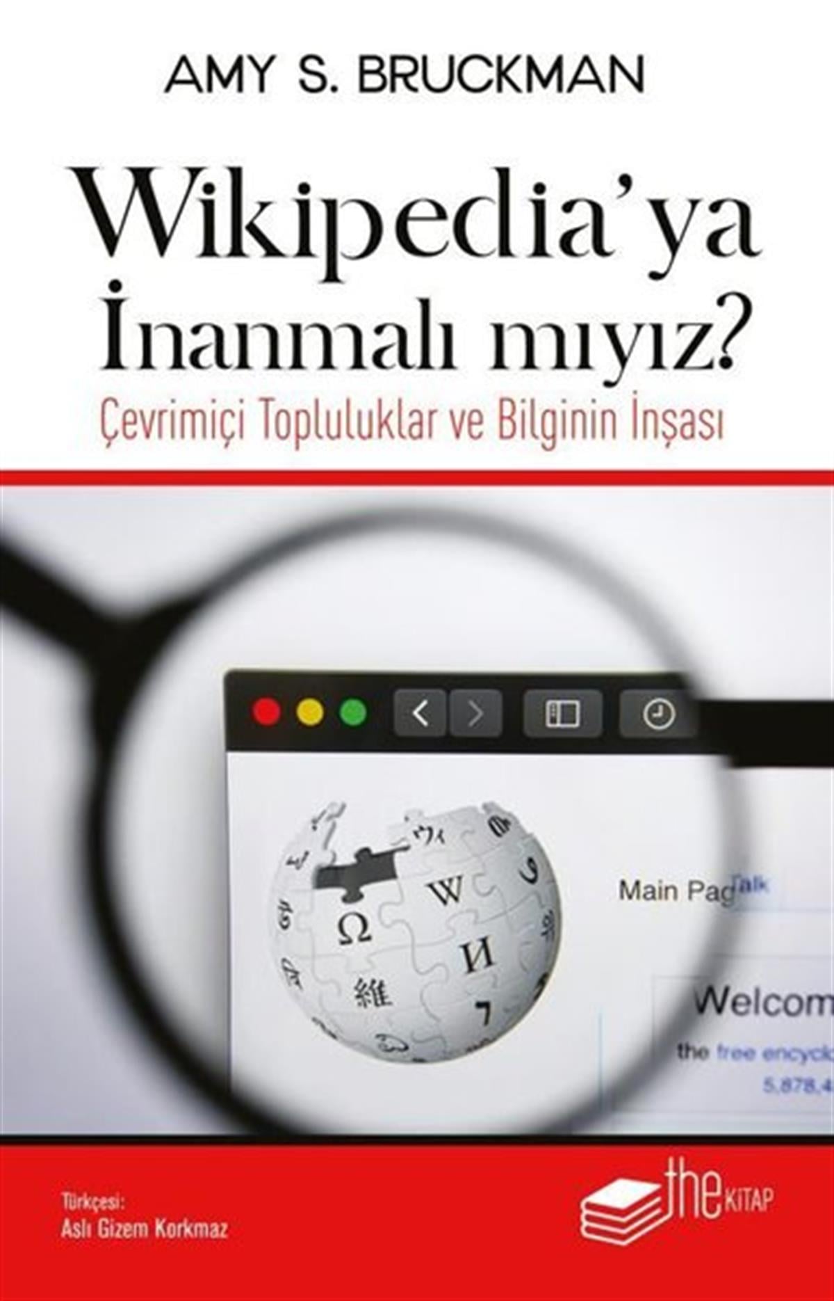 Amy S. Bruckmanİletişim KitaplarıWikipedia'ya İnanmalı mıyız?