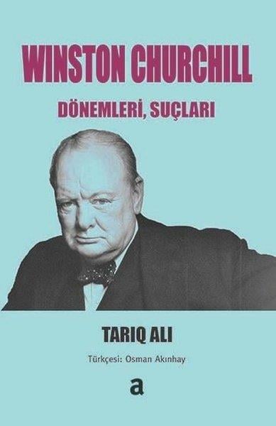 Tarıq AlıDünya Siyaseti ve PolitikasıWinston Churchill - Dönemleri Suçları