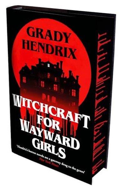 Grady HendrixSci-Fi&FantasyWitchcraft for Wayward Girls Special Edition
