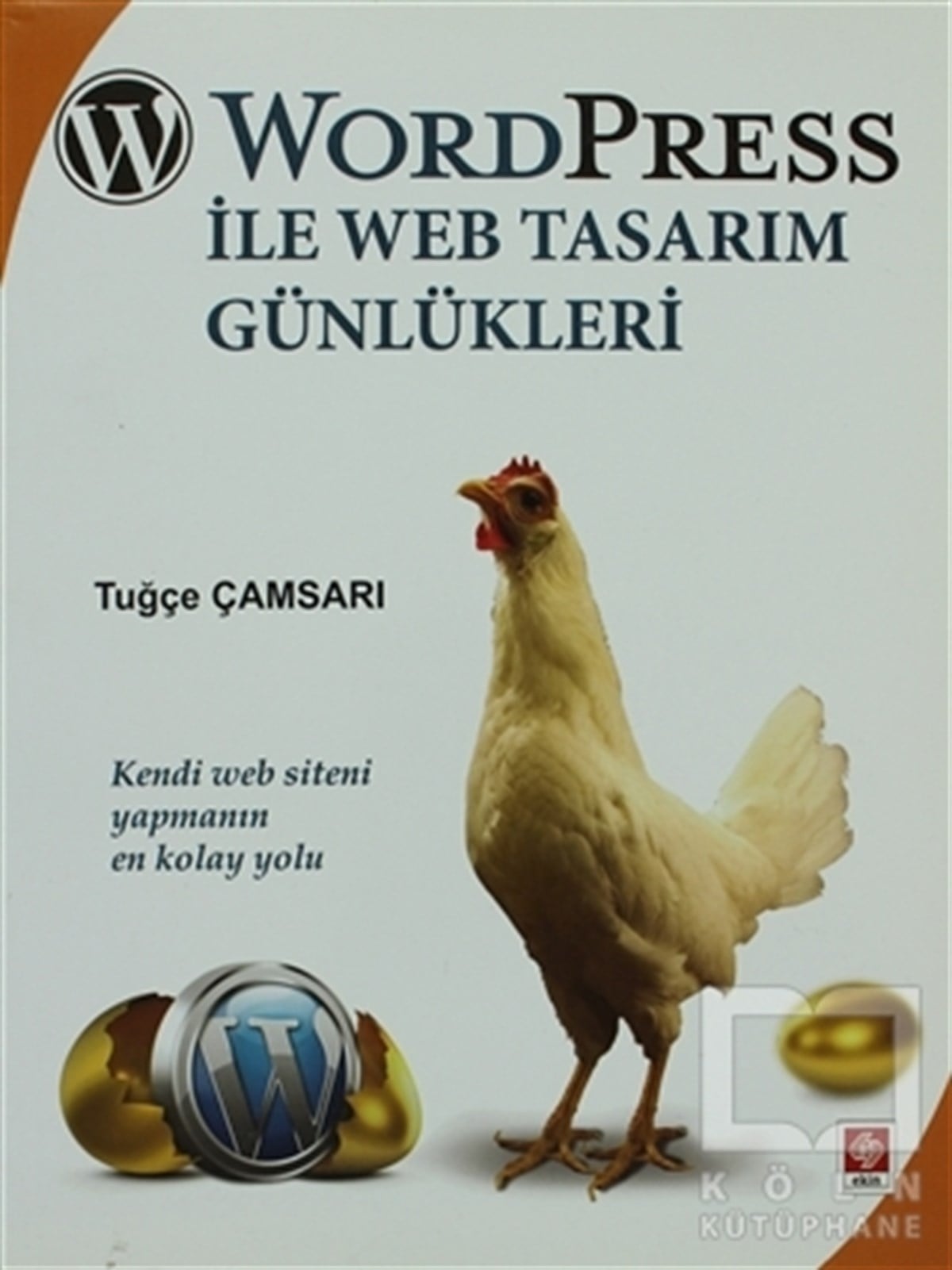 Tuğçe ÇamsarıAkademikWordPress ile WEB Tasarım Günlükleri