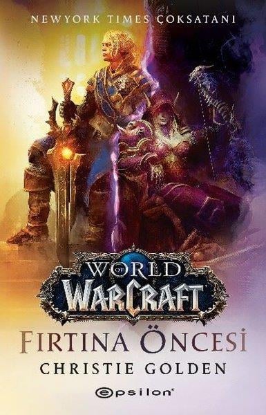 Christie GoldenFantastik Kitaplar & Fantastik RomanlarWorld of Warcraft - Fırtına Öncesi
