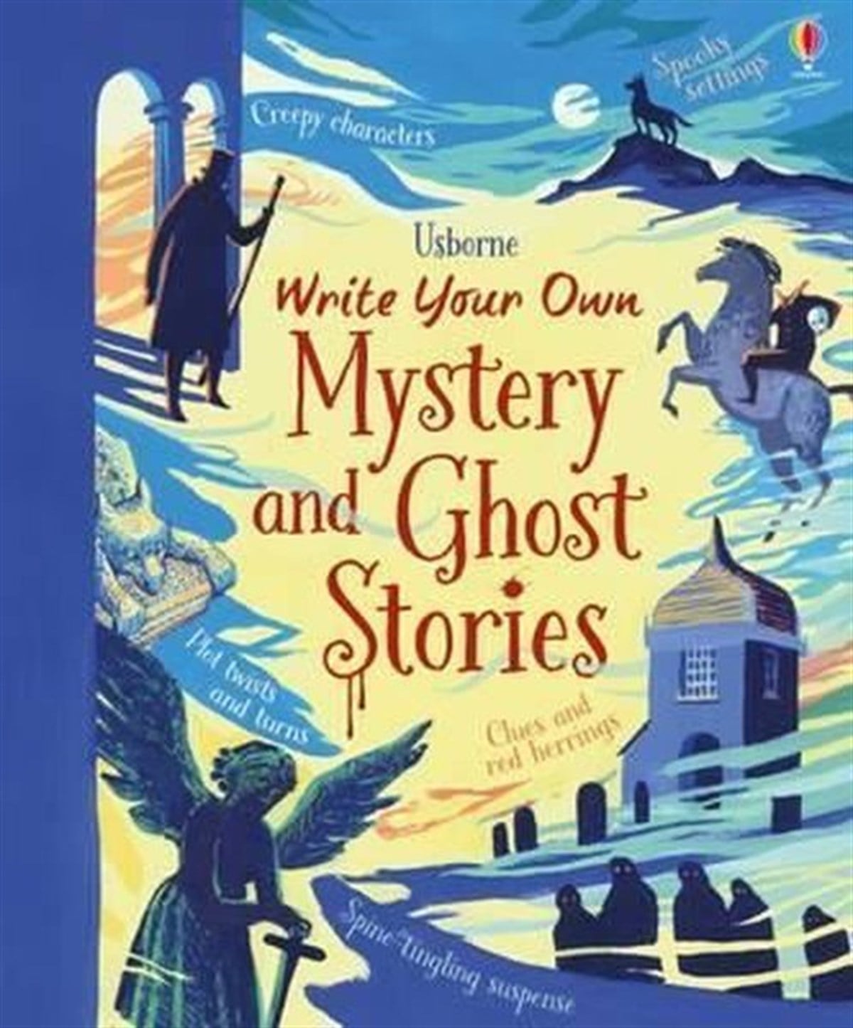 Louie StowellChildren InterestWrite Your Own Mystery & Ghost Stories