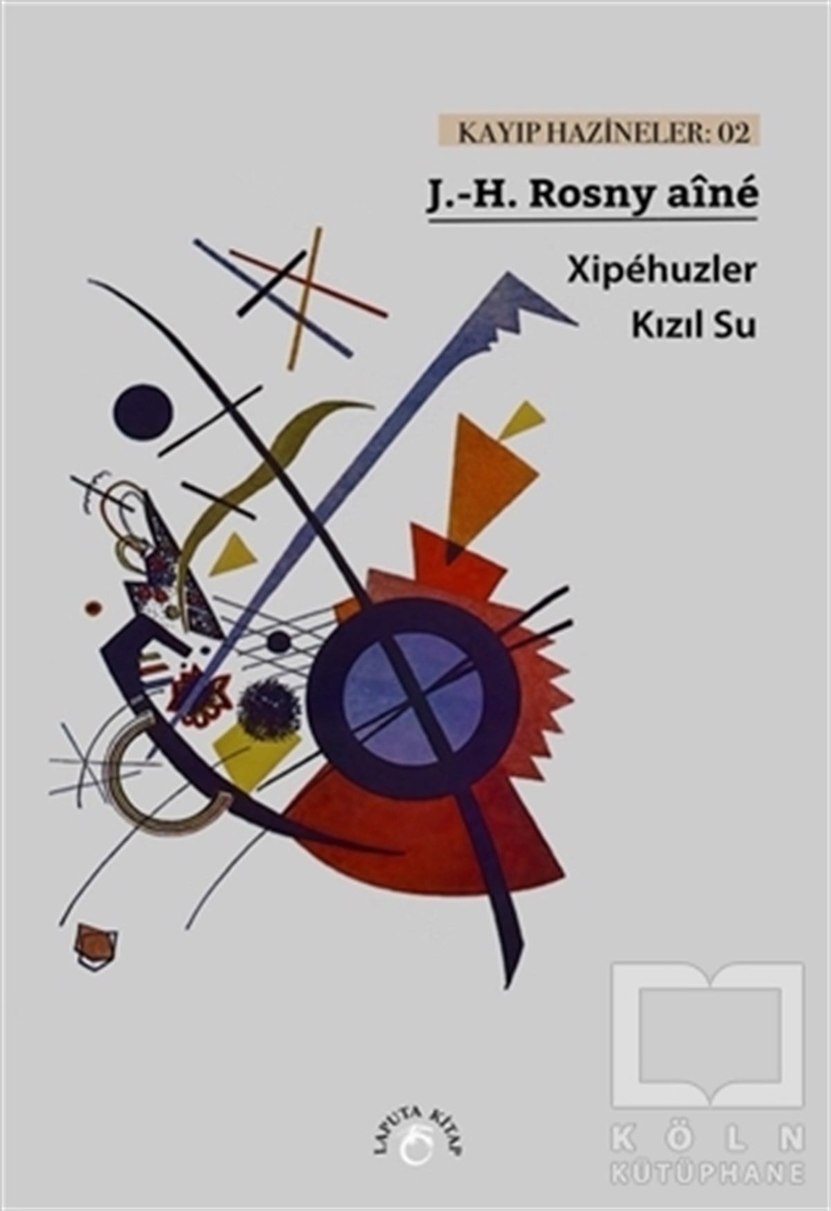 J.-H. Rosny aineBilimkurgu KitaplarıXipehuzler - Kızıl Su