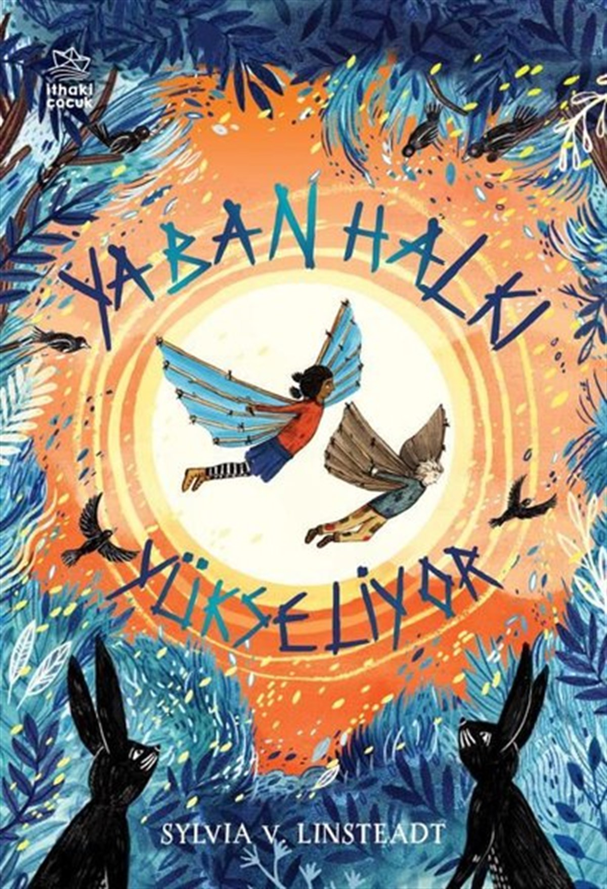 Sylvia V. LinsteadtFantastik / Bilim KurguYaban Halkı Yükseliyor - Yıldızaltını Günlükleri 2. Kitap