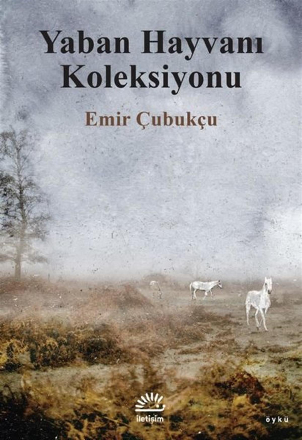 Emir ÇubukçuTürkiye RomanYaban Hayvanı Koleksiyonu