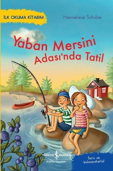 Hanneliese SchulzeEgitim Etkinlik KitaplariYaban Mersini Adası'nda Tatil - İlk Okuma Kitabım - Soru ve Bulmacalarla!