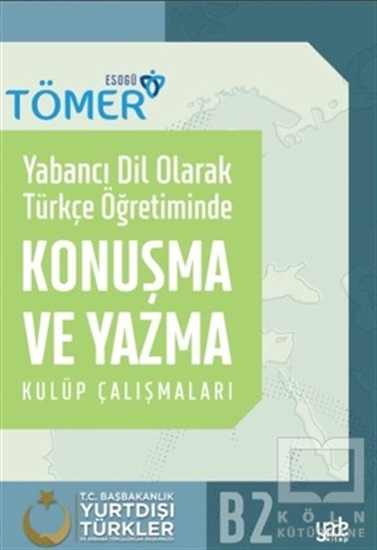 Yabancı Dil Olarak Türkçe Öğretiminde Konuşma ve Yazma Kulüp Çalışmaları