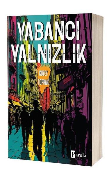 Kuzey ToprakTürkiye RomanYabancı Yalnızlık