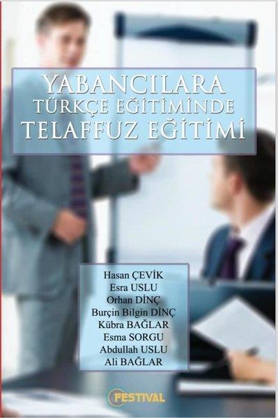 KolektifDil Bilimi - EtimolojiYabancılara Türkçe Öğretiminde Telaffuz Eğitimi