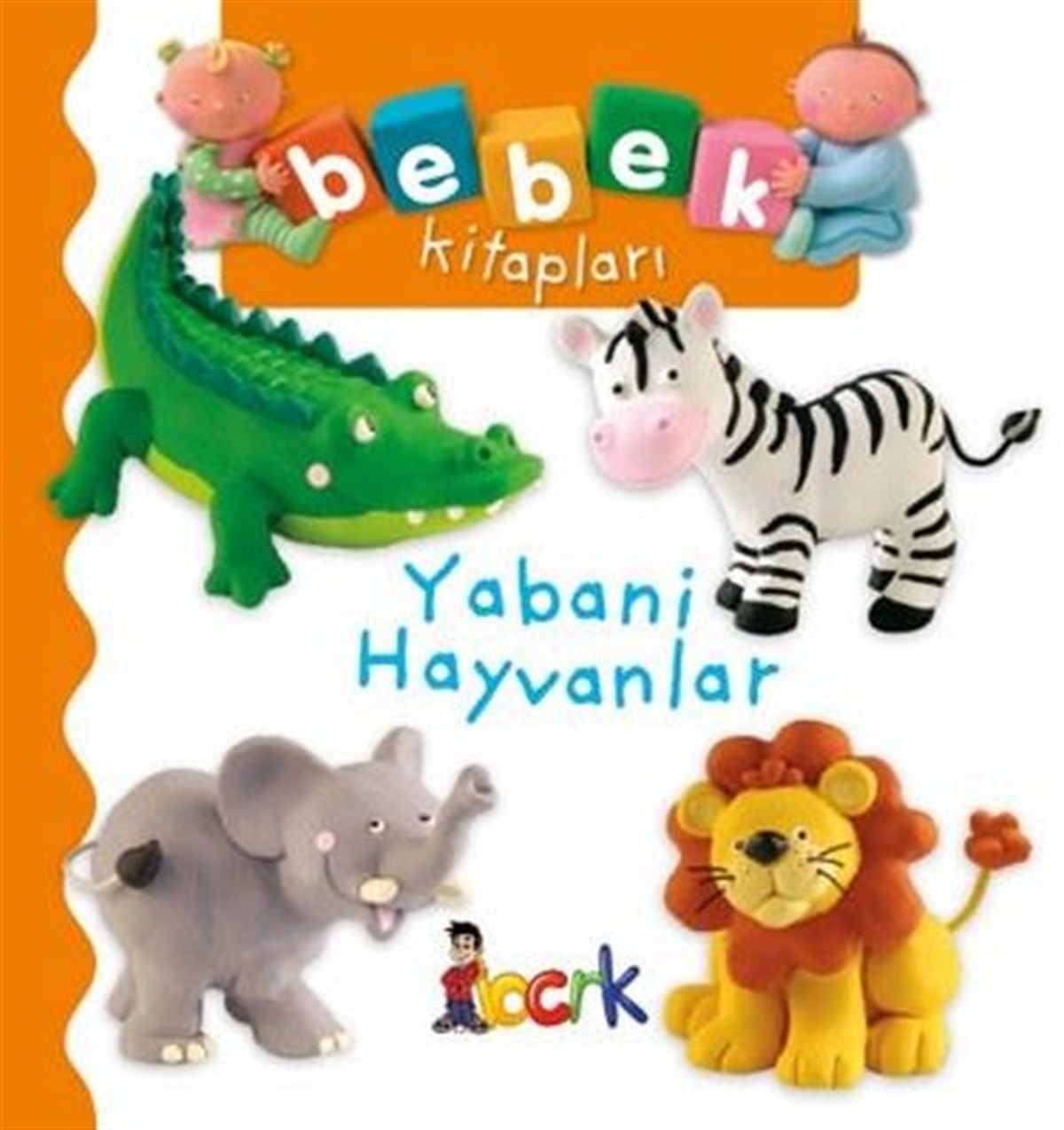 Emilie BeaumontEgitim Etkinlik KitaplariYabani Hayvanlar - Bebek Kitapları