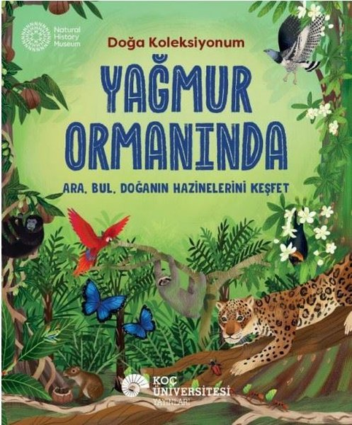 Cameron MenziesEgitim Etkinlik KitaplariYağmur Ormanında - Doğa Koleksiyonum