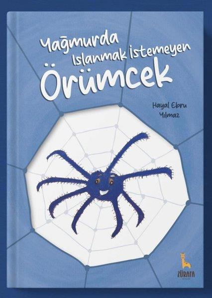 Hayal Ebru YılmazEgitim Etkinlik KitaplariYağmurda Islanmak İstemeyen Örümcek