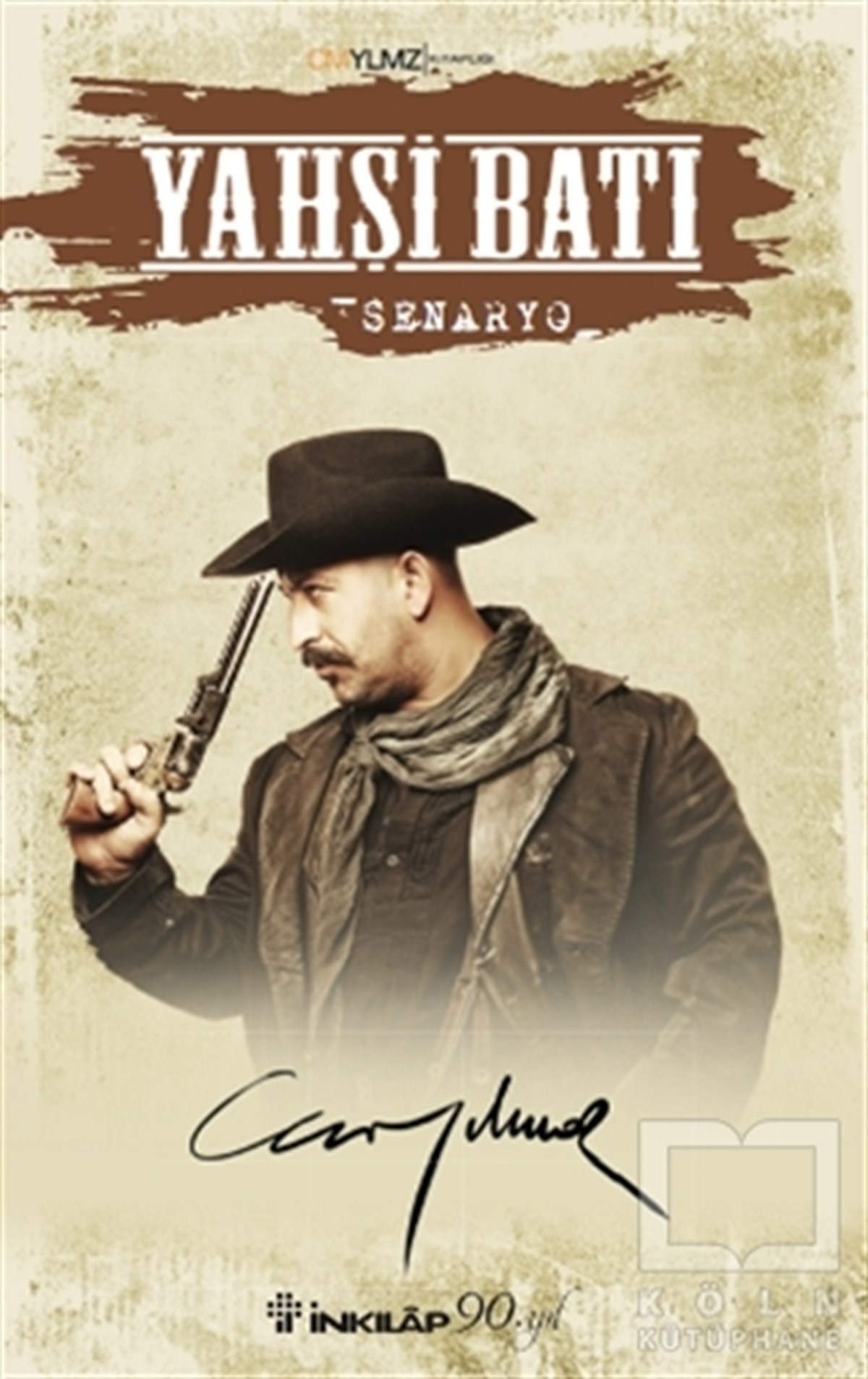 Cem YılmazSenaryoYahşi Batı