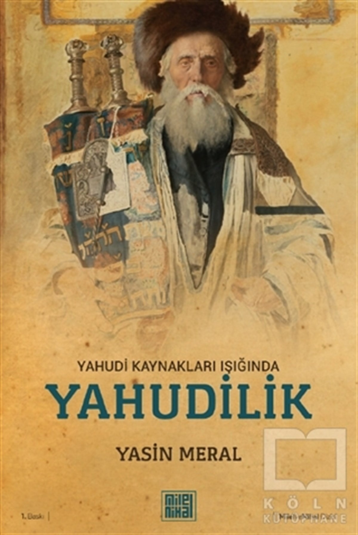 Yasin MeralMusevilik & Yahudilik KitaplarıYahudi Kaynakları Işığında Yahudilik