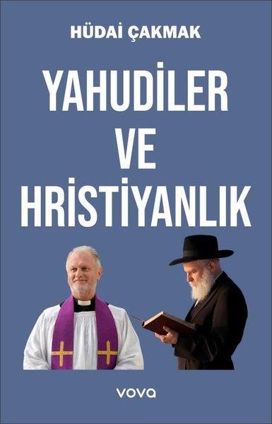 Hüdai ÇakmakHristiyanlikYahudiler ve Hristiyanlık