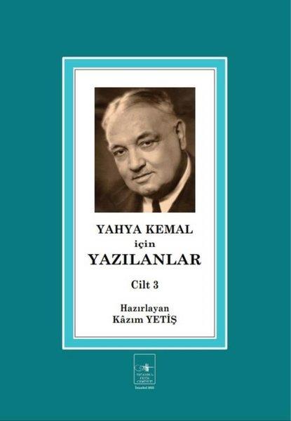 KolektifHistorische Biographie und AutobiographieYahya Kemal İçin Yazılanlar 3. Cilt