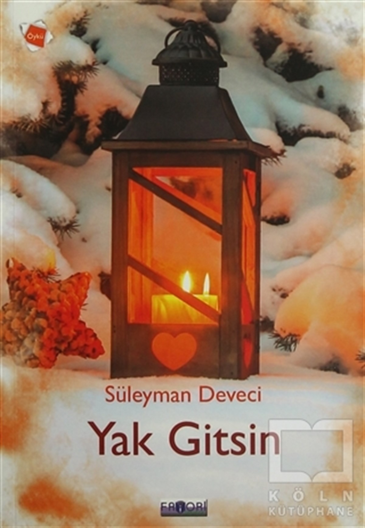 Süleyman DeveciÖyküYak Gitsin