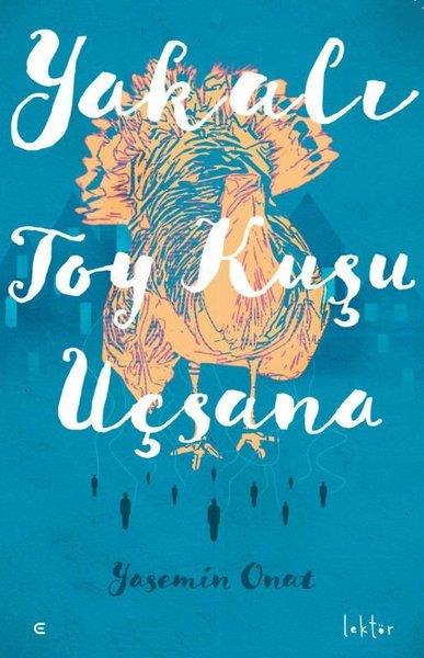 Yasemin OnatTürkiye RomanYakalı Toy Kuşu Uçsana