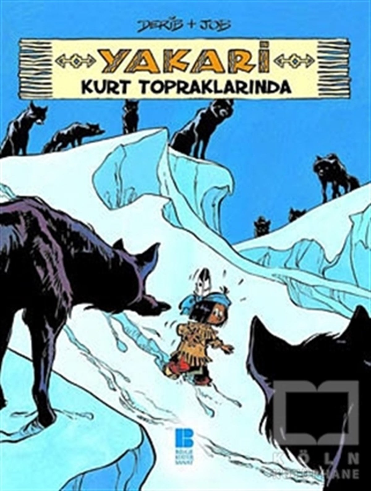Yakari Kurt Topraklarında 5