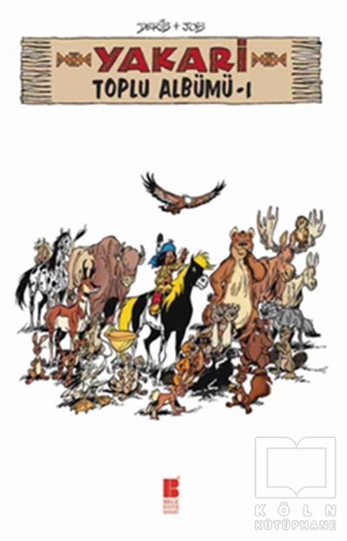 Yakari Toplu Albümü 1