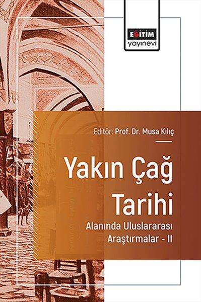 Abdulnasır YinerEğitimYakın Çağ Tarihi Alanında Uluslararası Araştırmalar 2