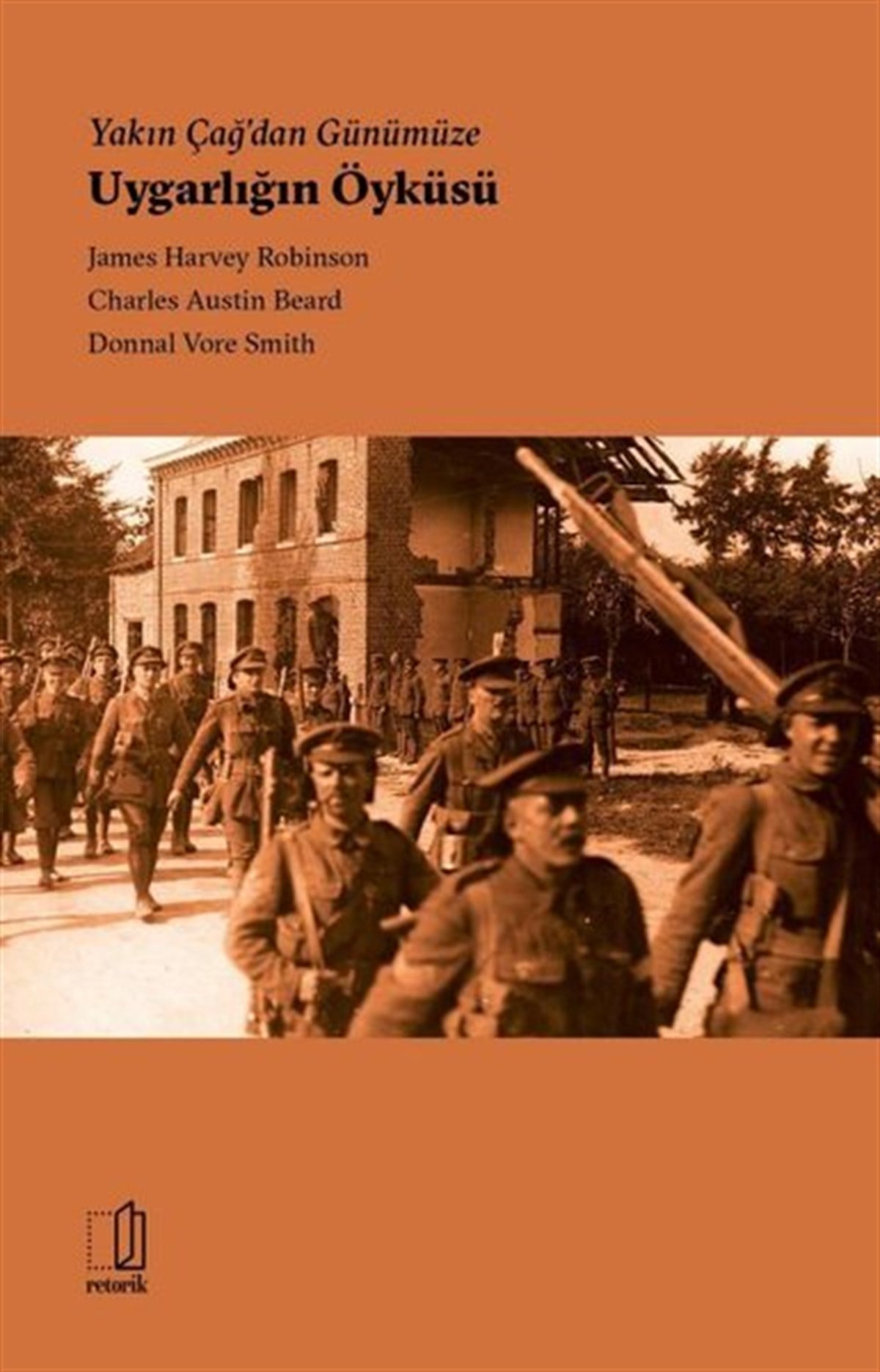 Charles Austin BeardDünya TarihiYakın Çağdan Günümüze Uygarlığın Öyküsü