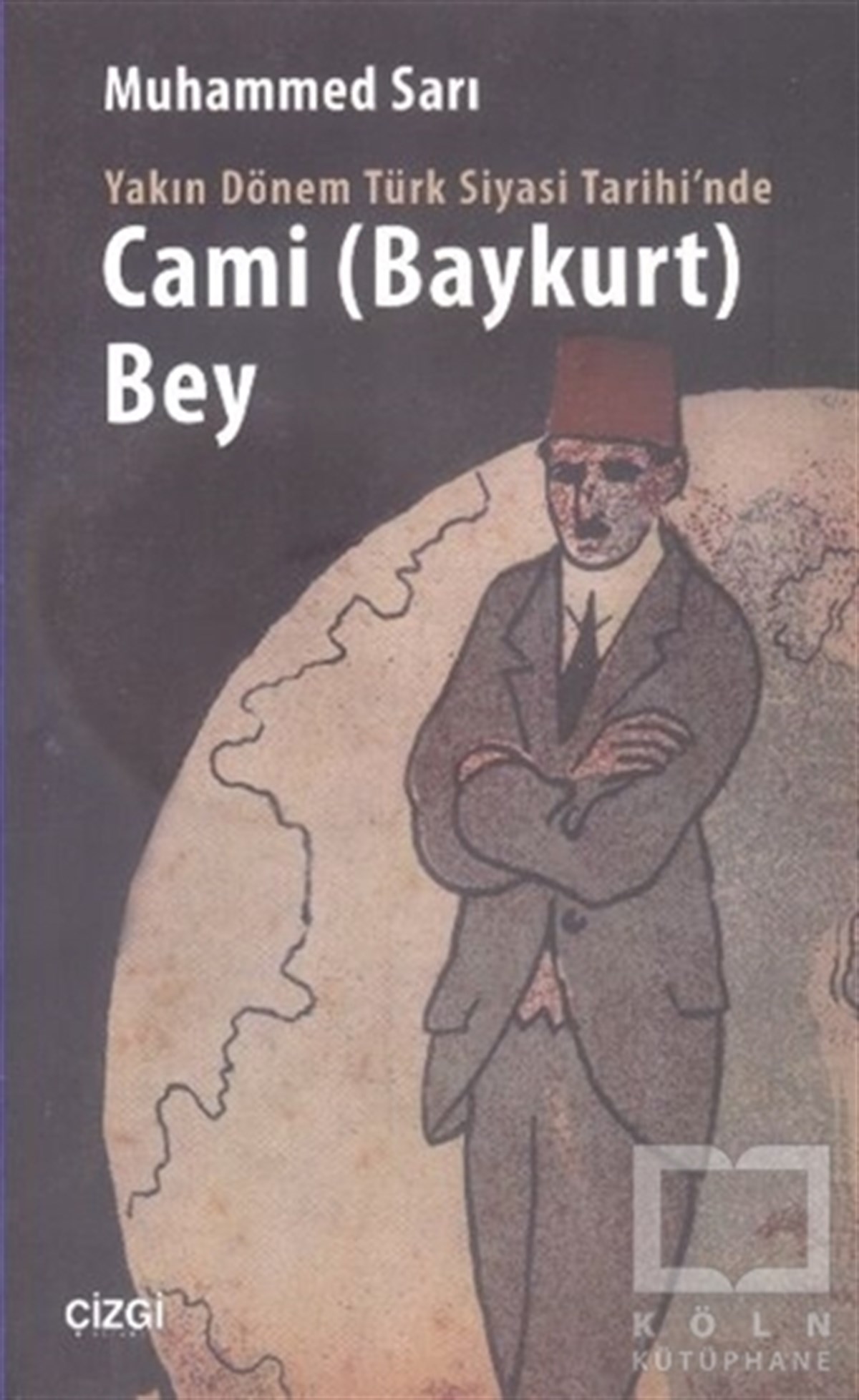 Yakın Dönem Türk Siyasi Tarihinde Cami Baykurt Bey