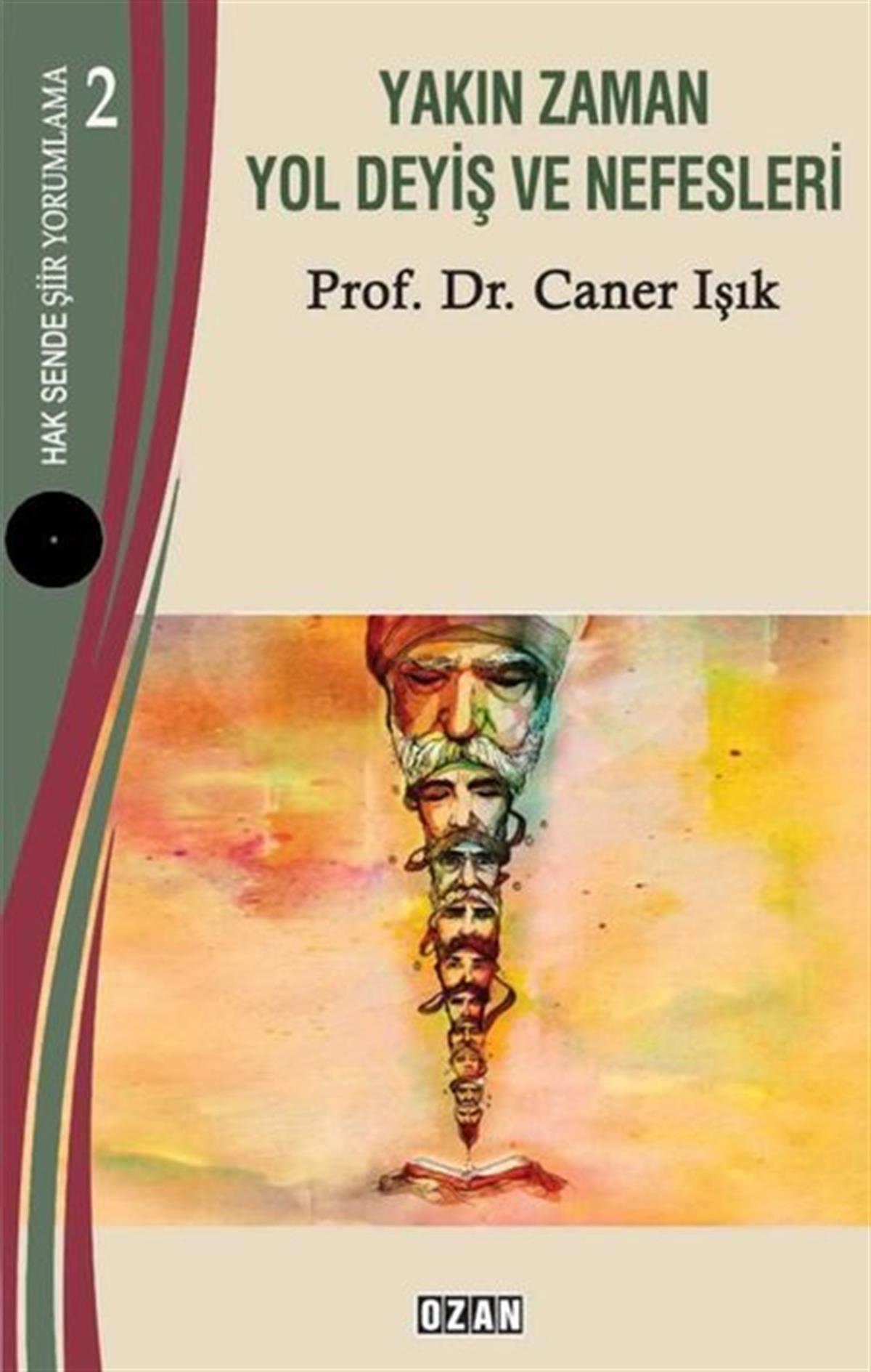 Caner IşıkTürk ŞiiriYakın Zaman Yol Deyiş ve Nefesleri - Hak Sende Şiir Yorumlama 2