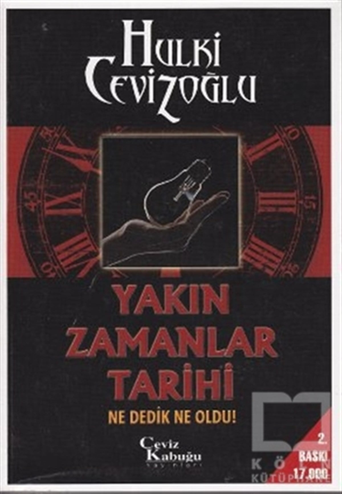 Yakın Zamanlar Tarihi Ne Dedik Ne Oldu!