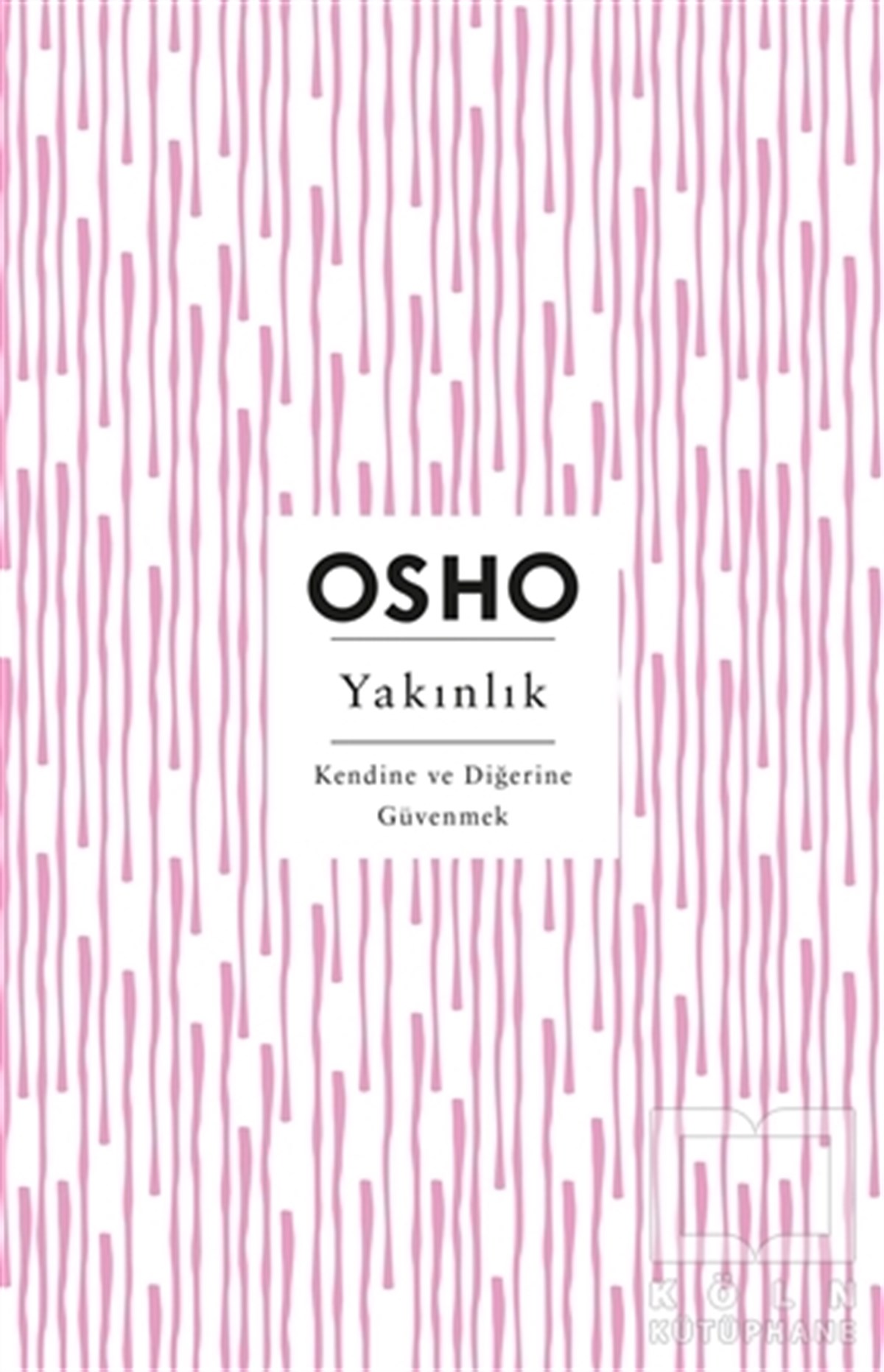 Osho (Bhagwan Shree Rajneesh)Kişisel Gelişim KitaplarıYakınlık