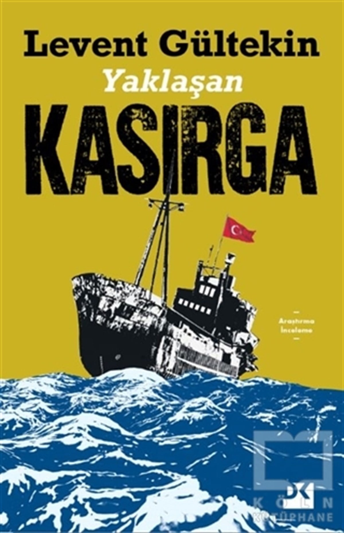 Levent GültekinForschung & Untersuchung und NachschlagewerkeYaklaşan - Kasırga