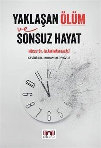 İmam Gazaliİslami KitaplarYaklaşan Ölüm ve Sonsuz Hayat