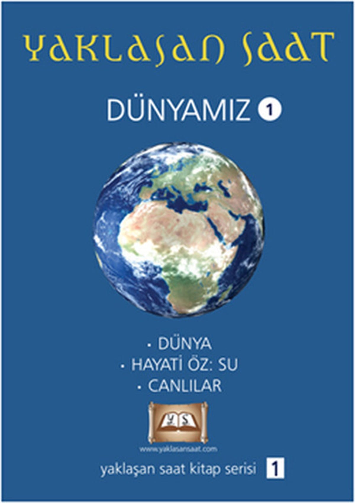 KolektifCoğrafyaYaklaşan Saat - Dünyamız 1