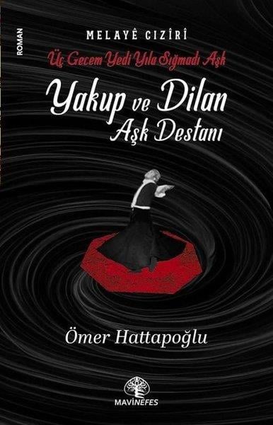 Ömer HattapoğluTürkiye RomanYakup ve Dilan Aşk Destanı