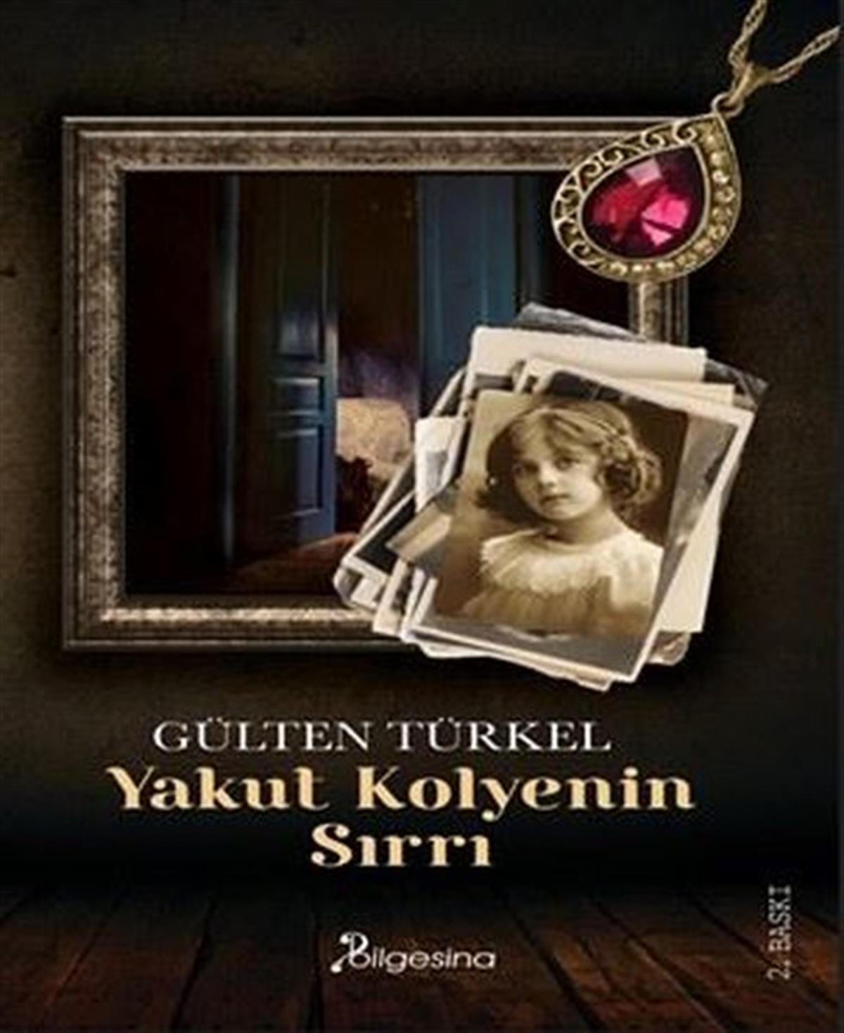 Gülten TürkelTürkiye RomanYakut Kolyenin Sırrı