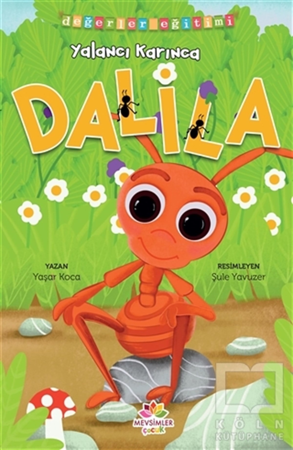 Yaşar KocaKindergeschichtenYalancı Karınca Dalila - Değerler Eğitimi