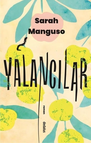 Sarah MangusoDünya RomanYalancılar