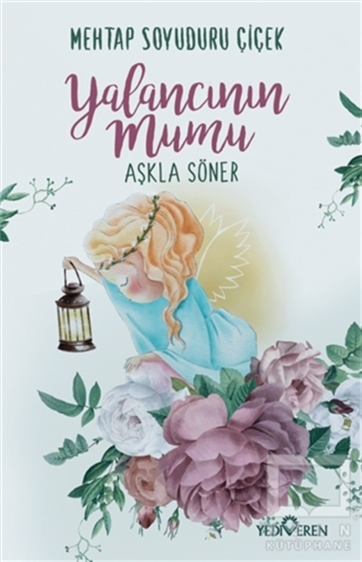 Yalancının Mumu Aşkla Söner