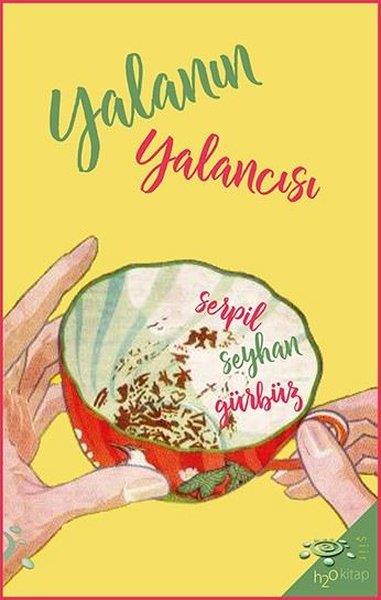 Serpil Seyhan GürbüzTürk ŞiiriYalanın Yalancısı