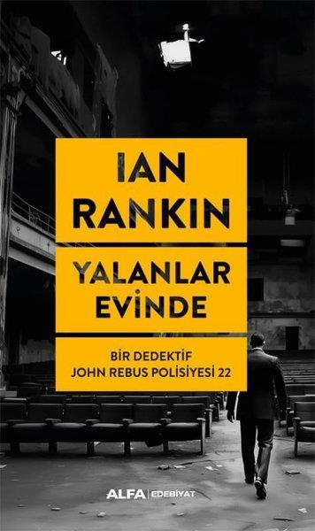 Ian RankinKrimisYalanlar Evinde - Bir Dedektif John Rebus Polisiyesi 22
